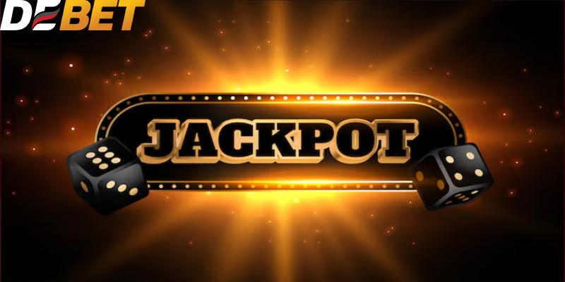 Bí quyết chơi Jackpot đạt hiệu quả nhất