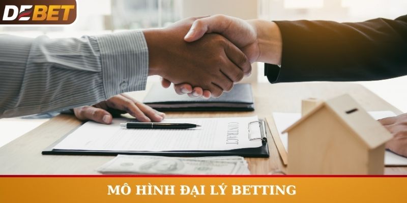 Mô hình đại lý betting cấp cao không tốn chi phí có nghĩa là gì?